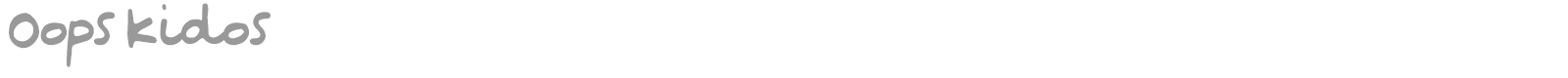Oops Kidos font preview